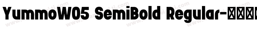 YummoW05 SemiBold Regular字体转换